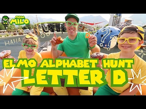 Elmo Alphabet Hunt - Letter D | MEGA MILO