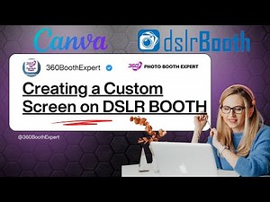 Creating a Custom Screen on CANVA for DSLR Booth for Windows | Step-by-Step Photo Booth Tutorial