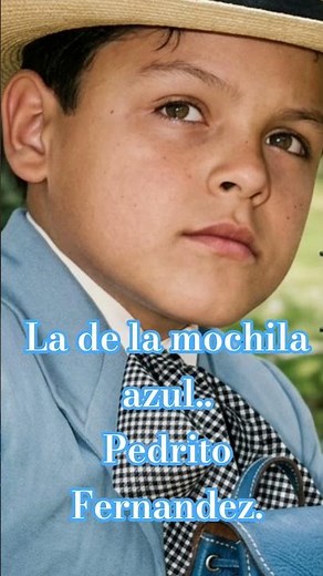la de la mochila azul, Pedrito Fernandez #musica #mexico #regionalmexicano #pedrofernández