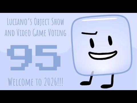 Luciano's Object Show and Video Game Voting [Part 95]