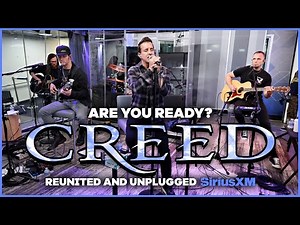 Creed - Are You Ready? (Reunited and Unplugged SiriusXM Studios)