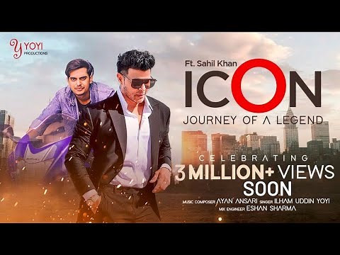 ICON ft. SAHIL KHAN | Ilham Uddin Yoyi | Yoyi Productions