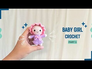 Baby girl crochet (1/2) - Easy Amigurumi Doll For Beginners - Crochet Mini Doll