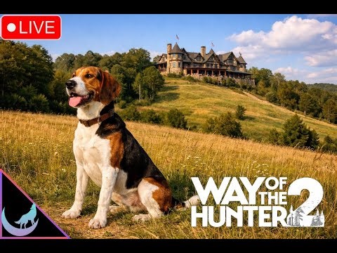 Way of the Hunter 2 demo and then maybe BULT? -LIVE-