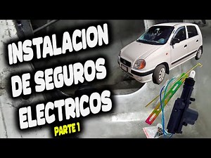 Instalación de seguros Eléctricos puerta delantera Atos [E-07]
