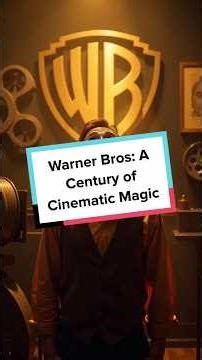 Warner Bros: A Century of Cinematic Magic