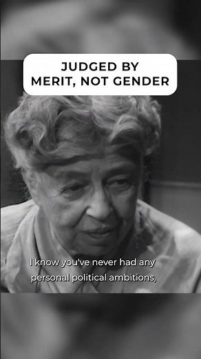 What Eleanor Roosevelt Said About Women in Politics