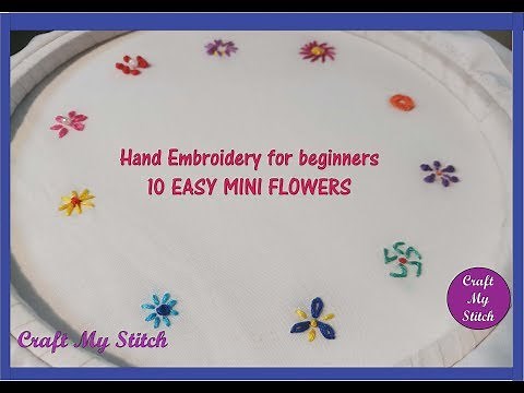 Hand embroidery for beginners | 10 easy mini flowers