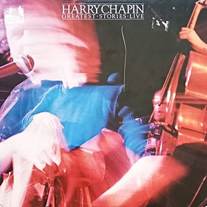 Harry Chapin - Greatest Stories – Live