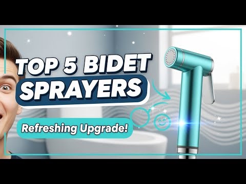 TOP 5 Best Bidet Sprayers for Toilet 2025 | A Refreshing and Hygienic Upgrade
