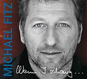 Michael Fitz - Wenn I Schaug...