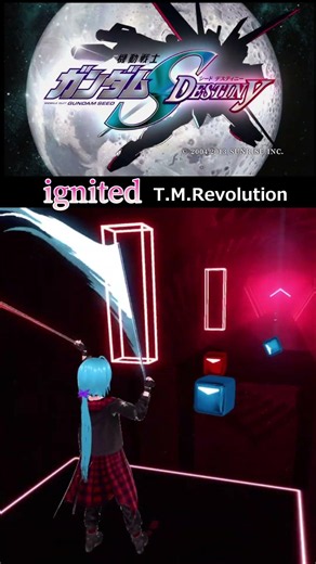 [フルは説明欄から]ignited / T.M.Revolution [機動戦士ガンダムSEED DESTINY OP] / #shorts #ビートセイバー #beatsaber