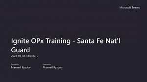 Ignite OPx Training - Santa Fe Nat'l Guard