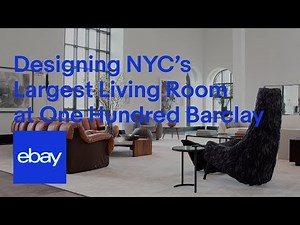 Using eBay Collective to Decorate NYC’s Largest Living Room at One Hundred Barclay