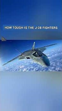 China J28 'The Best Fighter Jets In The World'
