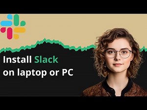 How to Install Slack on laptop or PC
