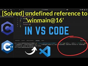 [Solved] Undefined Reference to 'winmain@16' Visual Studio Code [2025] | VS Code Error Solved