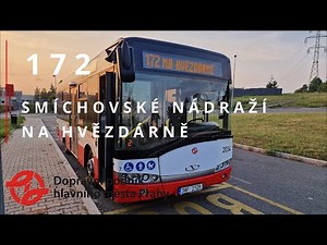 BUS linka/line "172" || Smíchovské Nádraží ► Na Hvězdárně || MHD Praha/Prague (CZ)