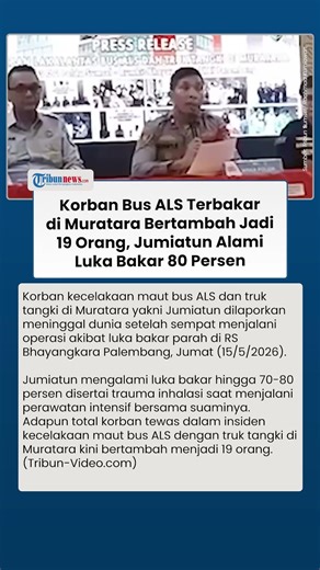 ALS Bus Fire Victims in Muratara Rise to 19, Jumiatun Sustains 80 Percent Burns