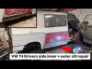 VW T4 Drivers Side Inner/Outer Sill Repair - (very rusty T4 transporter welding restoration build!)