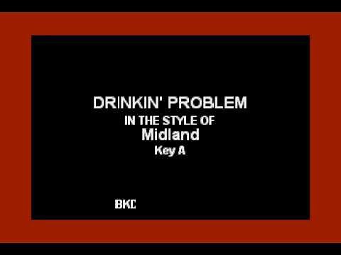 Drinkin' Problem (In the Style of Midland) (Karaoke with Lyrics)