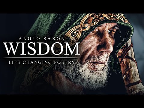 ANCIENT WISDOM: A Life Changing Poem for Warriors - Lessons from the Anglo-Saxons