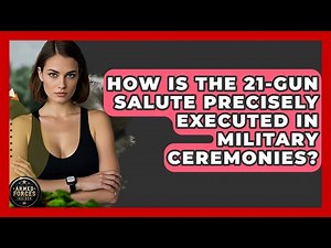 How Is The 21-gun Salute Precisely Executed In Military Ceremonies? - Armed Forces Insider