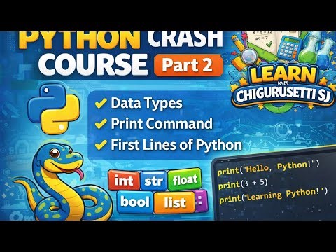 Python Crash Course Part 2 🔥 | Data Types, Print Command & First Program Explained