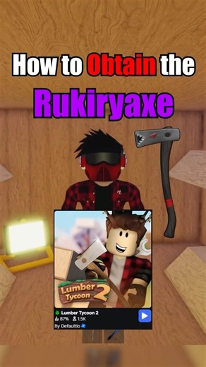 How to get the RUKIRYAXE in Roblox Lumber Tycoon 2! #roblox #robloxedit #robloxshorts #robloxmemes