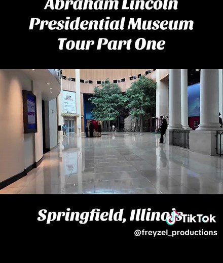 Abraham Lincoln Presidential Museum Tour Part 1