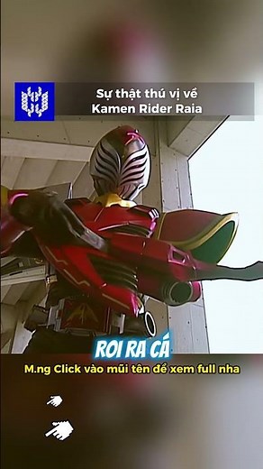 Sự Thật Đắng Lòng Về Kamen Rider Raia - Những Quả Bói Thay Đổi Định Mệnh Phần 3 #kamenrider #raia