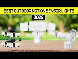 2025's Best Motion Sensor Lights for Ultimate Outdoor Security