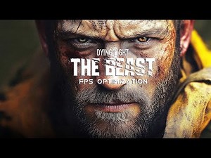 Dying Light: The Beast | Optimization Guide | Max FPS