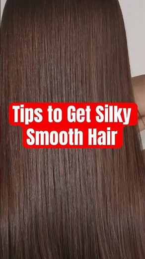 Top Tips to Get Silky Smooth Hair – Achieve Shiny, Healthy Hair Naturally
