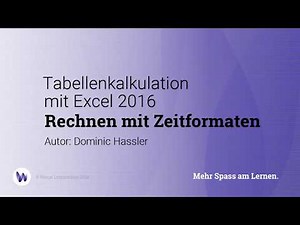 Excel 2016/365 Rechnen mit Zeitformaten