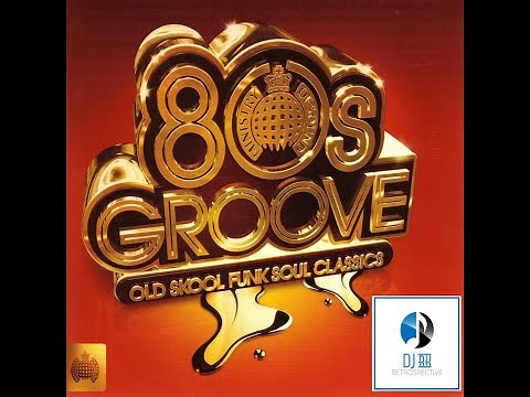 80s Groove Old Skool Funk Soul Classics