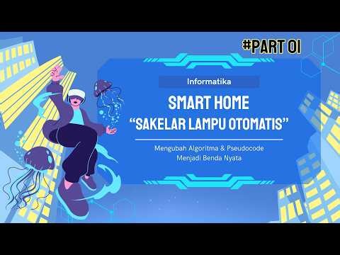 Tutorial Sakelar Otomatis #PART1: Implementasi Pseudocode ke Hardware Arduino (Lampu Otomatis)