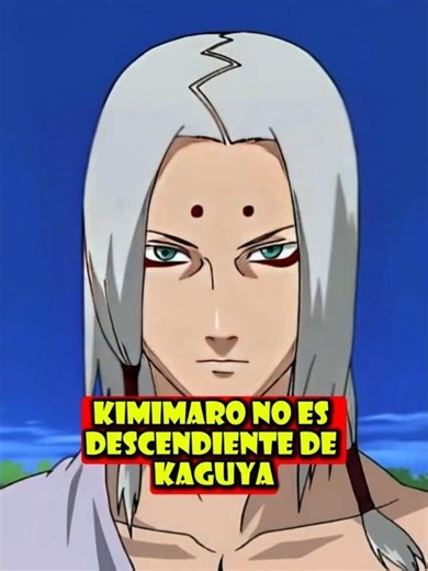 El Error Más Grande del Fandom: Kimimaro y Kaguya #naruto