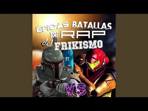 Samus Aran vs Boba Fett (épicas Batallas de Rap del Frikismo T2)