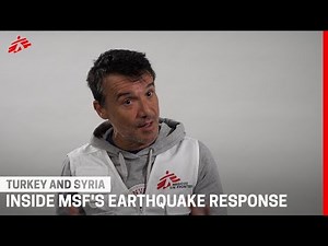 Inside MSF’s Emergency Response to the Turkey-Syria Earthquake
