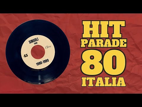 La Hit Parade 80 Le canzoni degli Anni '80 [Grandi Successi Italiani, Italian Evergreens]