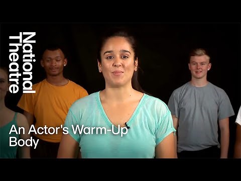 An Actor's Warm-Up | Body | National Theatre