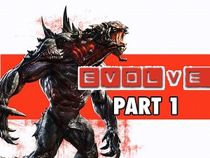Evolve Gameplay Walkthrough Part 1 - Goliath Monster