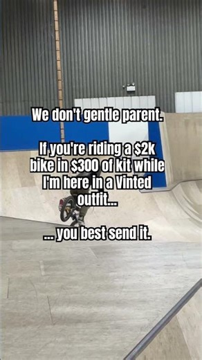 We don't gentle parent our BMX rider....