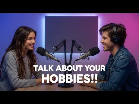 Talk About Your Hobbies in English | Easy Conversation Practice.
