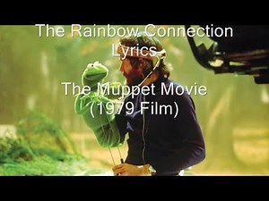 The Muppets: The Rainbow Connection Lyrics