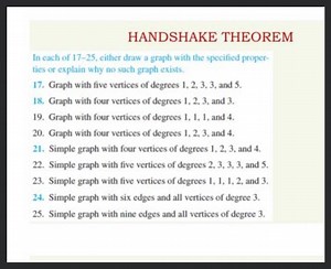 HANDSHAKE THEOREMIn each of 17-25, either draw a graph with th... | Filo