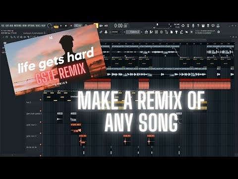 HOW TO MAKE A REMIX IN FL STUDIO (THE ONLY TUTORIAL YOU'LL EVER NEED)