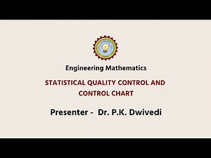 Mathemathics - IV | Statistical quality control and control chart - 10