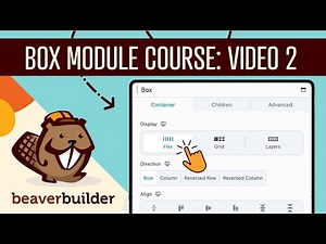 Beaver Builder Box Module Course: Overview [Video #2]